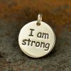 Sterling Silver Message Pendant - I am Strong, C1802, Stamped Charms