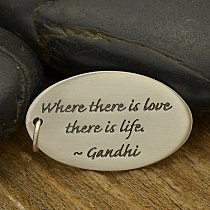 Quote Charms - Oval Sterling Silver Poetry Quote Charm - C2684, Where there is love, Ghandhi, Stamped Pendants