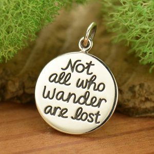 Not All Who Wander Are Lost Quote Charm - C1726, Stamped Pendants, Word Pendants